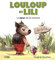 Louloup et Lili: La peur de la rentrée - Dès 3 ans