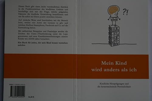 Mein Kind wird anders als ich: Kindliche Hirnprägungen und die heranwachsende Persönlichkeit