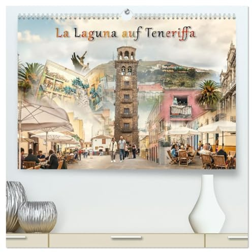 La Laguna auf Teneriffa (hochwertiger Premium Wandkalender 2026 DIN A2 quer), Kunstdruck in Hochglanz: Eine wunderschöne und geschichtsträchtige Universitäts- und Bischofsstadt. (CALVENDO Orte)