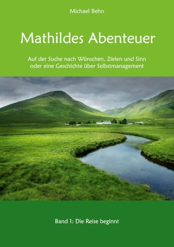 Mathildes Abenteuer Band 1: Die Reise beginnt