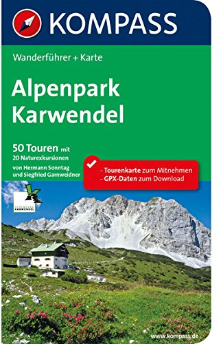 KOMPASS Wanderführer Naturpark Karwendel: Wanderführer mit Extra-Tourenkarte 1:35.000, 50 Touren, GPX-Daten zum Download.