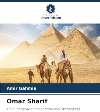 Omar Sharif: Ein außergewöhnlicher filmischer Werdegang
