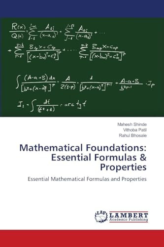 Mathematical Foundations: Essential Formulas & Properties: Essential Mathematical Formulas and Properties