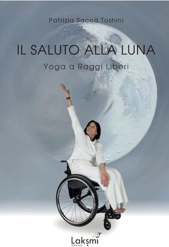 Il saluto alla luna. Yoga a raggi liberi