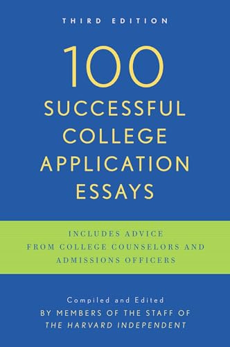 100 Successful College Application Essays: Third Edition