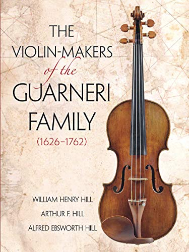 Violin Markers Of The Guarneri Family. Nachschlagewerk. (Dover Books on Music: Violin)