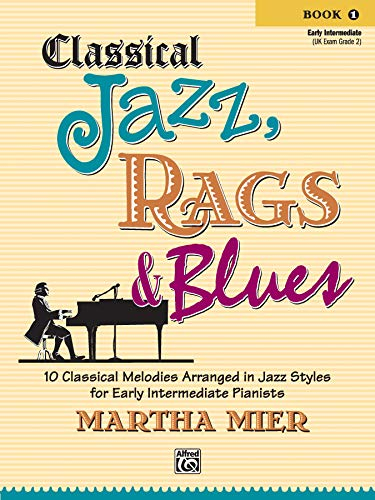 Classical Jazz, Rags & Blues 1 (JAZZ RAGS BLUES SERIES)