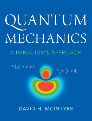 Quantum Mechanics: A Paradigms Approach