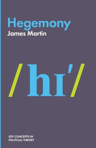 Hegemony (Key Concepts in Political Theory)