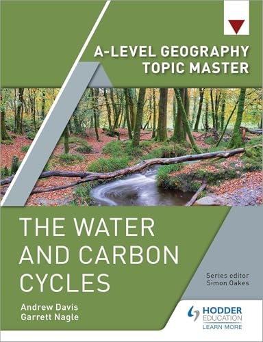 A-level Geography Topic Master: The Water and Carbon Cycles