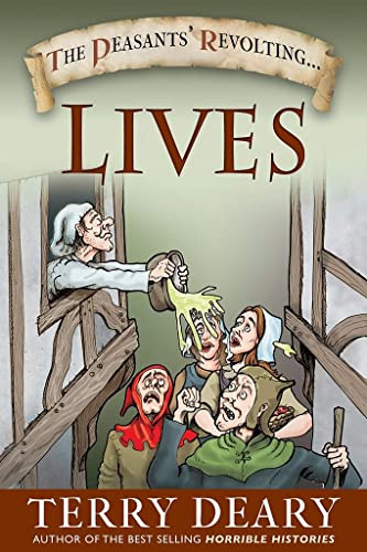 The Peasants' Revolting Lives: Stories of the Worst of Times Lived by the Underclasses of Britain
