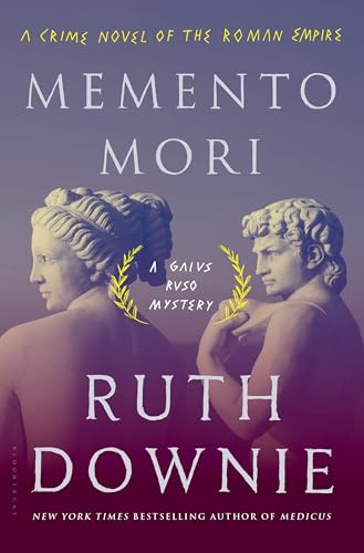 Memento Mori: A Crime Novel of the Roman Empire (The Medicus Series, Band 8)
