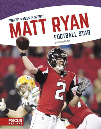 Matt Ryan: Football Star (Biggest Names in Sports)