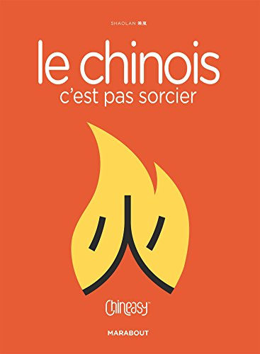 Le chinois c'est pas sorcier: Chineasy