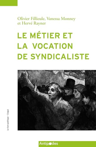Le métier et la vocation de syndicaliste: L'enquête suisse