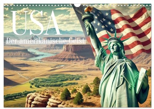USA - Der amerikanische Geist (Wandkalender 2026 DIN A3 quer), CALVENDO Monatskalender: Erleben Sie den Geist Amerikas. (CALVENDO Orte)