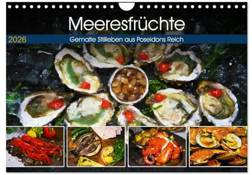 Meeresfrüchte - Gemalte Stillleben aus Poseidons Reich (Wandkalender 2026 DIN A4 quer), CALVENDO Monatskalender: Hummer, Austern, Fische und Muscheln in farbenfrohen Gemälden (CALVENDO Lifestyle)