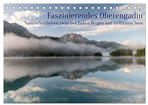 Faszinierendes Oberengadin (Tischkalender 2026 DIN A5 quer), CALVENDO Monatskalender: Stillen Sie Ihre Sehnsucht nach unvergesslichen Streifzügen in einem der schönsten Alpentäler. (CALVENDO Natur)