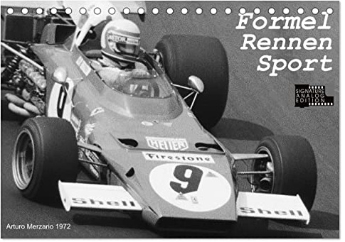 Formel - Rennen - Sport (Tischkalender 2026 DIN A5 quer), CALVENDO Monatskalender: Nürburgring, Nivelles, Hockenheim: spannende Einblicke in den Formelsport der 70ger und 80ger Jahre (CALVENDO Sport)
