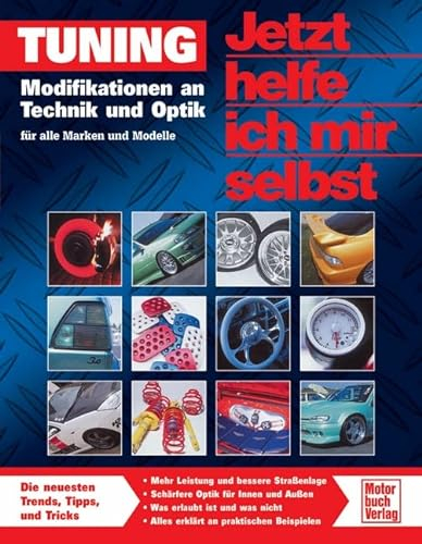Tuning: Modifikationen an Technik und Optik - für alle Marken und Modelle