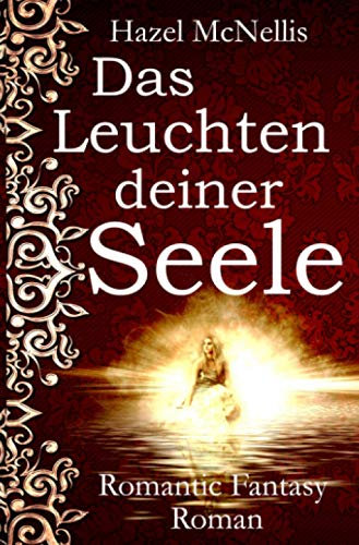Das Leuchten deiner Seele (Elfen)