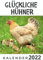 Glückliche Hühner: Kalender 2022