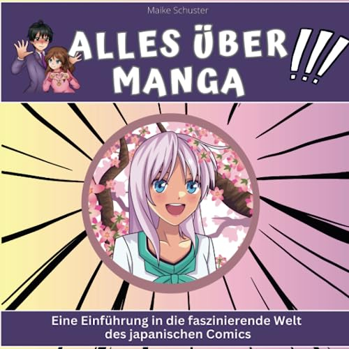 Alles über Manga: Eine Einführung in die faszinierende Welt des japanischen Comics