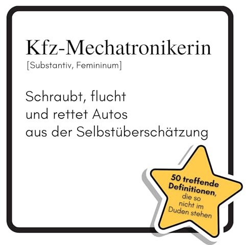 Kfz-Mechatronikerin: Schraubt, flucht und rettet Autos aus der Selbstüberschätzung. Das lustige Geschenkbuch für Mann, Frau, Kollege, Freund zu Geburtstag, Weihnachten