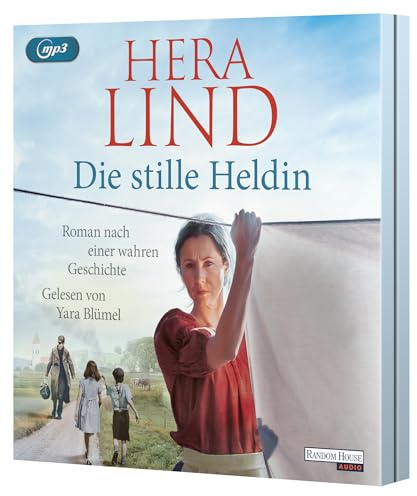 Die stille Heldin: Roman nach einer wahren Geschichte - Ein neuer Tatsachenroman der Nr.-1-SPIEGEL-Bestsellerautorin - mitreißend und ergreifend!