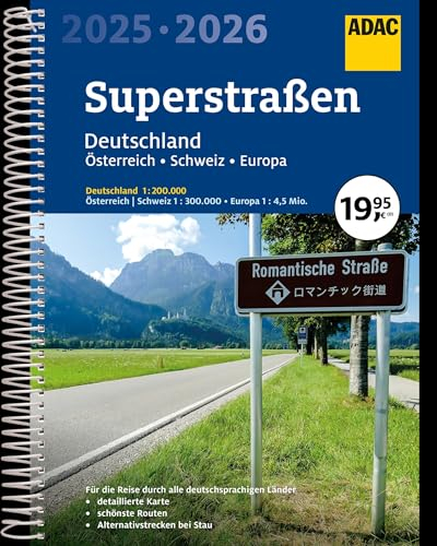 ADAC Superstraßen Autoatlas 2025/2026 Deutschland 1:200.000, Österreich, Schweiz 1:300.000 mit Europa 1:4,5 Mio.: Straßenatlas mit praktischer Spiralbindung (ADAC Atlas)