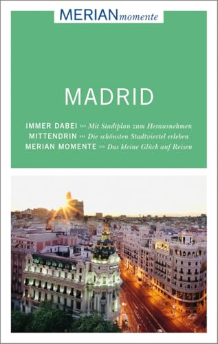 MERIAN momente Reiseführer Madrid: Mit Extra-Karte zum Herausnehmen