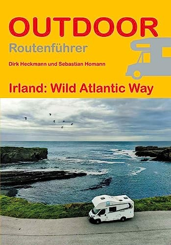 Irland: Wild Atlantic Way (Outdoor Routenführer, Band 297)
