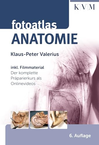 Fotoatlas Anatomie: Inkl. Onlinevideos des Präparierkurses