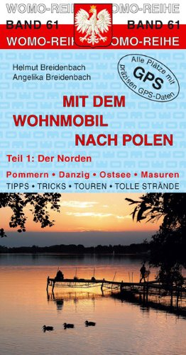 Mit dem Wohnmobil nach Polen: Teil 1: Der Norden
