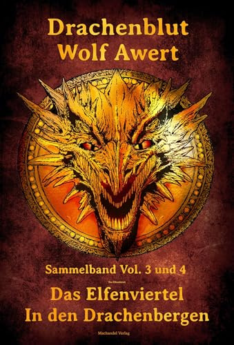 Drachenblut Sammelband Vol. 3 und 4: Das Elfenviertel / In den Drachenbergen