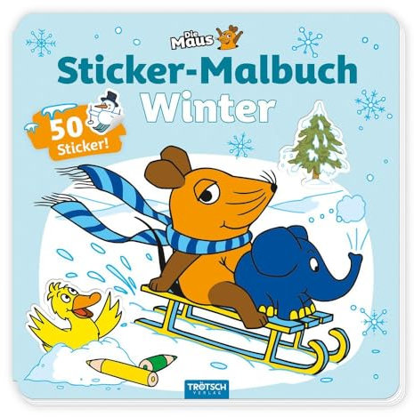 TRÖTSCH - Die Maus Stickermalbuch Winter Malbuch mit Stickern | Ab 4 Jahren: Stickermalbuch Malbuch