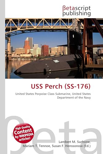 USS Perch (SS-176): United States Porpoise Class Submarine, United States Department of the Navy