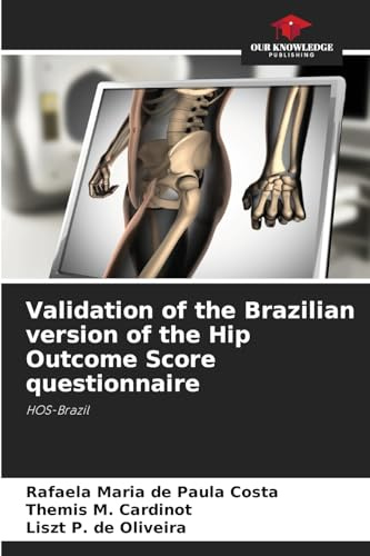 Validation of the Brazilian version of the Hip Outcome Score questionnaire: HOS-Brazil