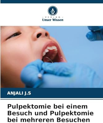 Pulpektomie bei einem Besuch und Pulpektomie bei mehreren Besuchen: DE