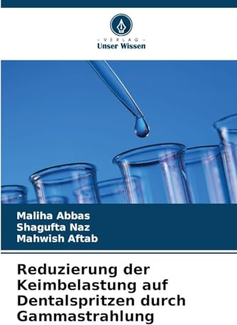 Reduzierung der Keimbelastung auf Dentalspritzen durch Gammastrahlung