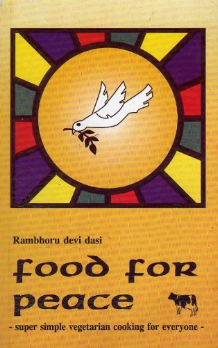 Food for Peace: Super Simple Vegetarian Cooking for Everyone
