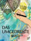 Das Umgedrehte Malbuch: Entfalte Kreativität und Entspannung | Du zeichnest die Linien | Malbücher für Erwachsene