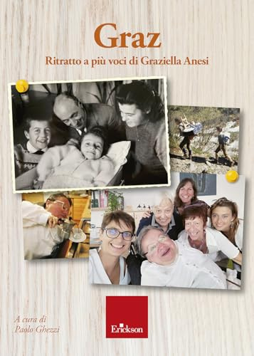 Graz. Ritratto a più voci di Graziella Anesi