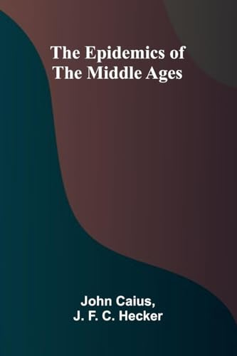 The Epidemics Of The Middle Ages