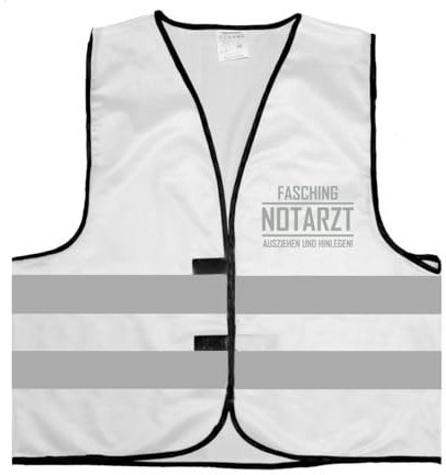 Fasching Notarzt - AUSZIEHEN UND HINLEGEN! Warnweste BZW. Signalweste mit reflektierendem Aufdruck - Größe L/XL, Weiss