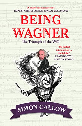 BEING WAGNER: The Triumph of the Will