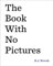 The Book with No Pictures