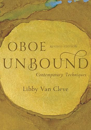Oboe Unbound: Contemporary Techniques (The New Instrumentation Series)