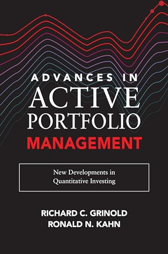 Advances in Active Portfolio Management: New Developments in Quantitative Investing (BUSINESS BOOKS)