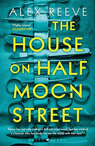 The House on Half Moon Street: A Richard and Judy Book Club pick (A Leo Stanhope Case)